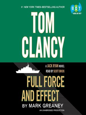 Full Force And Effect By Mark Greaney 183 Overdrive Ebooks Audiobooks And Videos For Libraries